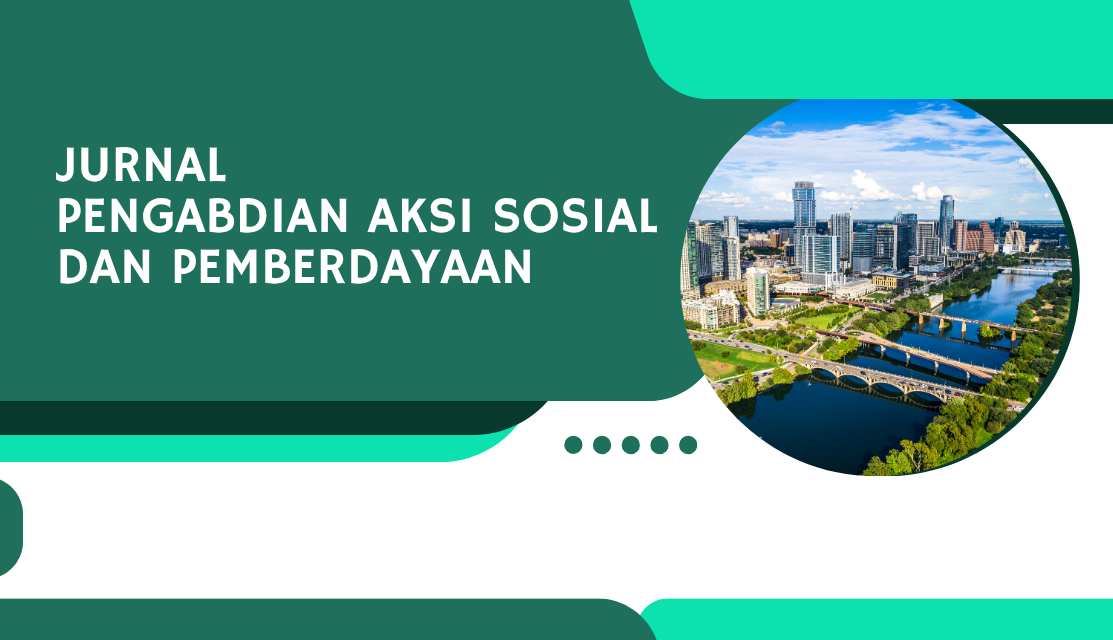 Jurnal Pengabdian Aksi Sosial dan Pemberdayaan